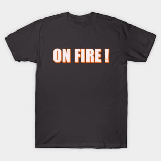 On Fire T-Shirt